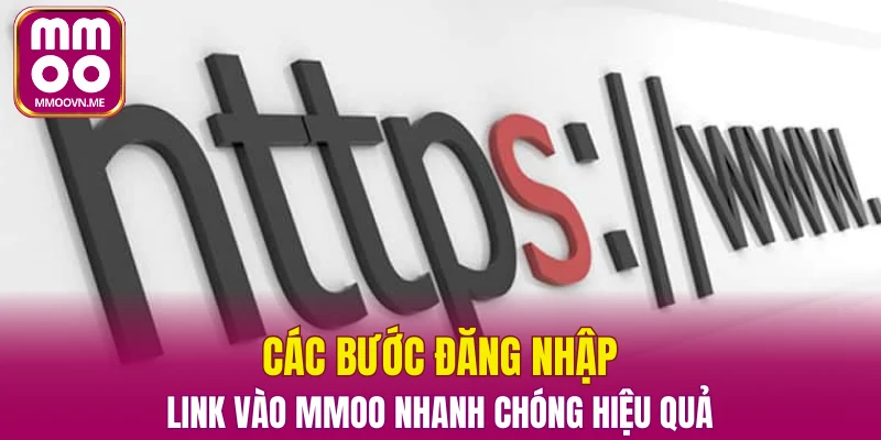 Cách thức thực hiện đăng nhập link vào MMOO