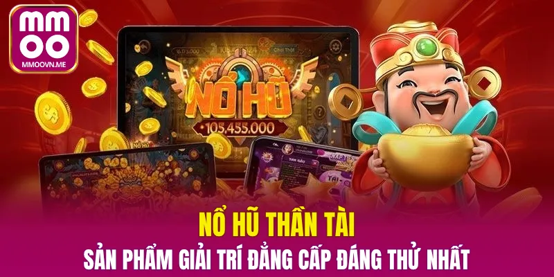nổ hũ thần tài tại mmoo