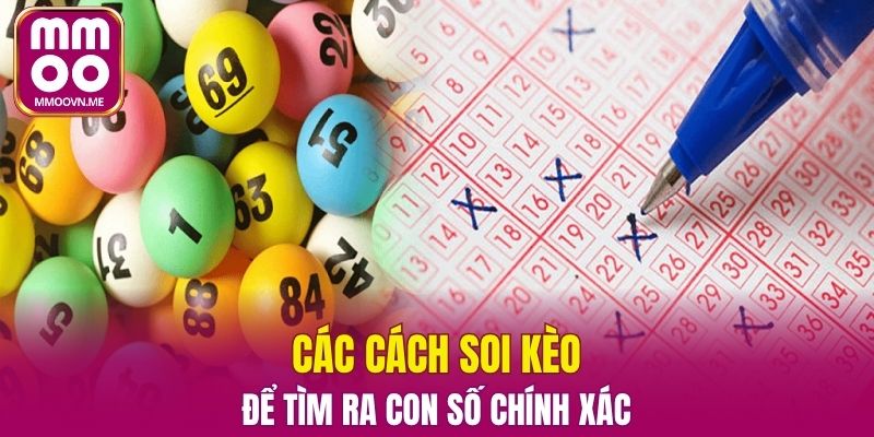 Các cách soi kèo để tìm ra con số chính xác