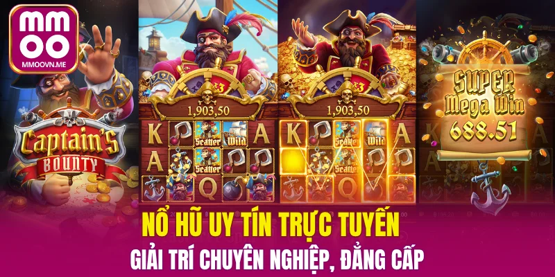 Nổ Hũ Uy Tín Trực Tuyến – Giải Trí Chuyên Nghiệp, Đẳng Cấp