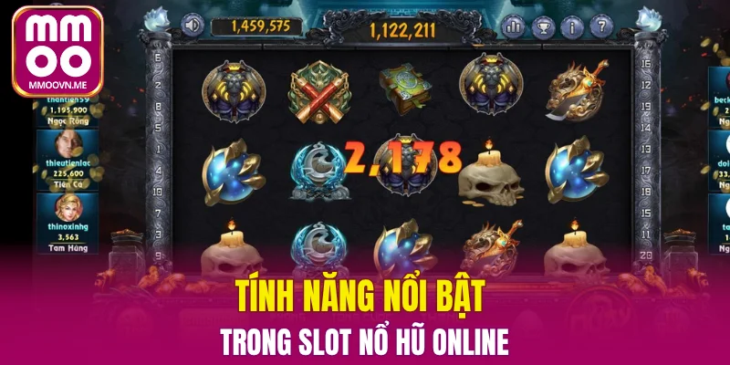 Tính năng nổi bật trong slot nổ hũ online